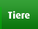 Tiere